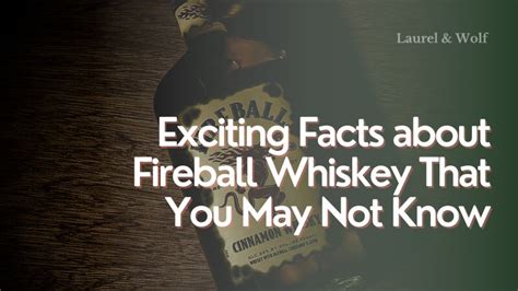 facts about fireball whisky.